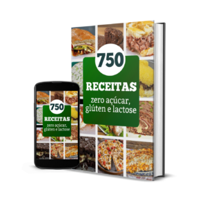 750 RECEITAS ZERO AÇÚCAR, GLÚTEN E LACTOSE