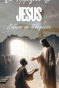 Esboços - Os Milagres de Jesus