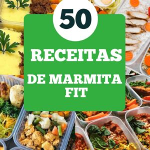 50 RECEITAS DE MARMITA FIT PARA UMA VIDA MAIS SAUDÁVEL - Basico